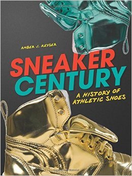 Sneaker Century: A History of Athletic Shoes